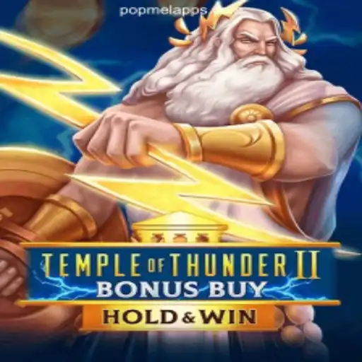 Explore the Thrilling World of Temple of Thunder II Bonus Buy on POPMEL.COM Platform